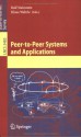 Peer-to-Peer Systems and Applications (Lecture Notes in Computer Science / Information Systems and Applications, incl. Internet/Web, and HCI) - Ralf Steinmetz