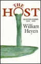 The Host: Selected Poems, 1965-1990 - William Heyen