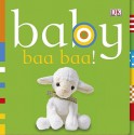 Baby Baa Baa! - Dawn Sirett, Rachael Parfitt, Jennifer Quasha