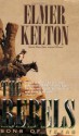 The Rebels: Sons of Texas - Elmer Kelton