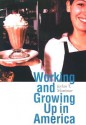 Working and Growing Up in America - Jeylan T. Mortimer