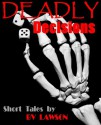 Deadly Decisions: 5 Tales of Crime and Suspense - B.V. Lawson