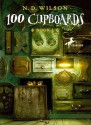 100 Cupboards - N.D. Wilson