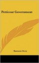 Petticoat Government - Emmuska Orczy