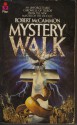 Mystery Walk - Robert R. McCammon