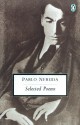 Selected Poems (Penguin Twentieth Century Classics) - Pablo Neruda