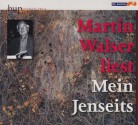 Mein Jenseits - Martin Walser