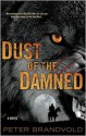 Dust of the Damned - Peter Brandvold