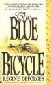 The Blue Bicycle - Régine Deforges