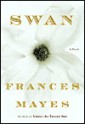 Swan: A Novel - Frances Mayes