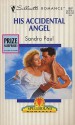 His Accidental Angel - Sandra Paul