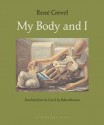 My Body and I - René Crevel, Robert Bononno