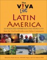 Viva List Latin America: 333 Places and Experiences People Love - Paula Newton