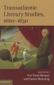 Transatlantic Literary Studies, 1660-1830 - Eve Tavor Bannet, Susan Manning