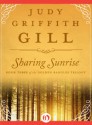 Sharing Sunrise - Judy Griffith Gill