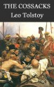 The Cossacks [Annotated] - Leo Tolstoy, Louise Maude, Aylmer Maude