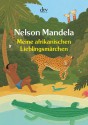 Meine afrikanischen Lieblingsmärchen - Nelson Mandela, Matthias Wolf