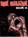 Gore Magazine Volume III - Stephen Jansen, Michael Tyler, KJD, Michael Flamank, Matt Demers