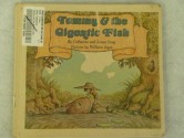 Tammy and the Gigantic Fish - Catherine Gray, James Gray, William Joyce