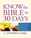 Know the Bible in 30 Days - J. Stephen Lang