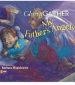 My Father's Angels - Gloria Gaither, Barbara Hranilovich