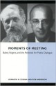 Moments of Meeting: Buber, Rogers, and the Potential for Public Dialogue - Kenneth N. Cissna, Rob Anderson