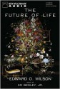 The Future of Life (Audio) - Edward O. Wilson