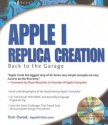 Apple I Replica Creation - Tom Owad