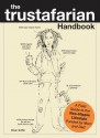 The Trustafarian Handbook: A Field Guide to the Neo-Hippie Lifestyle - Funded by Mom and Dad - Brian Griffin