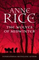 The Wolves of Midwinter (The Wolf Gift Chronicles) - Anne Rice