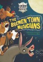 The Bremen Town Musicians - Louise Simonson, Lisa K Weber