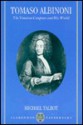 Tomaso Albinoni: The Venetian Composer and His World - Michael Talbot