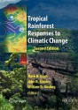 Tropical Rainforest Responses To Climatic Change (Springer Praxis Books / Environmental Sciences) - Mark Bush, John Flenley, William Gosling