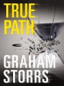 True Path - Graham Storrs