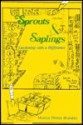 Sprouts and Saplings: Gardening with a Difference - Monica Moran Brandies, Carolyn M. Vanden Heuvel