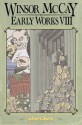 Winsor McCay: Early Works Volume 8 (Winsor McCay: Early Works) - Winsor McCay