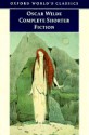 Complete Shorter Fiction - Oscar Wilde