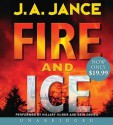 Fire And Ice (J.P. Beaumont, #19 / Joanna Brady, #14) - Erik Davies, J.A. Jance, Hillary Huber