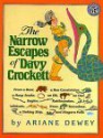 The Narrow Escapes of Davy Crockett - Ariane Dewey