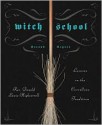 Witch School Second Degree: Lessons in the Correllian Tradition - Don Lewis-Highcorrell