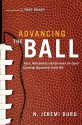 Advancing the Ball: Race, Reformation, and the Quest for Equal Coaching Opportunity in the NFL (Law and Current Events Masters) - N. Jeremi Duru, Tony Dungy