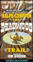 The Deadwood Trail (Trail Drive, #12 ) - Ralph Compton, Jim Gough