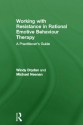 Working with Resistance in Rational Emotive Behaviour Therapy: A Practitioner's Guide - Michael Neenan, Windy Dryden