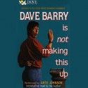 Dave Barry Is Not Making This Up - Dave Barry, Arte Johnson