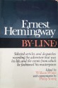 By-Line : Ernest Hemingway - Ernest Hemingway