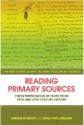 Reading Primary Sources: The Interpretation of Texts from Nineteenth- and Twentieth-Century History - Miriam Dobson:, Benjamin Ziemann