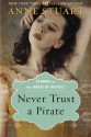 Never Trust a Pirate - Anne Stuart