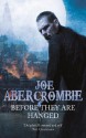 Before They Are Hanged - Joe Abercrombie