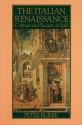 The Italian Renaissance: Culture and Society in Italy - Peter Burke