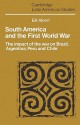 South America and the First World War: The Impact of the War on Brazil, Argentina, Peru and Chile - Bill Albert, Paul Henderson